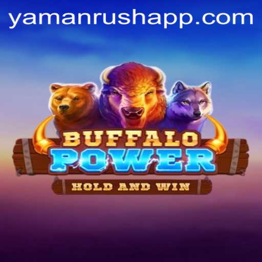 BuffaloPower: Exploring the Dynamic World of Yamanrush