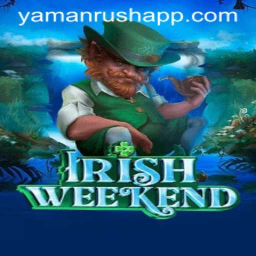 The Exciting World of IrishWeekend: A Dive into Yamanrush